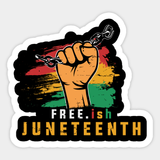Free-ish, Independence Day, Black History Sticker